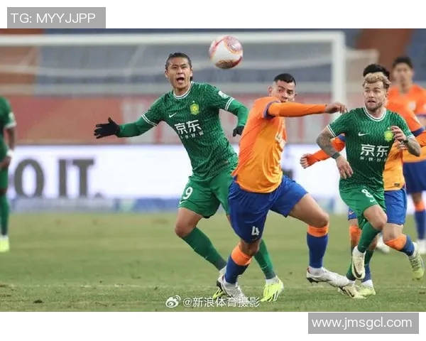 国安与鲁能历史交锋回顾及战绩分析探讨