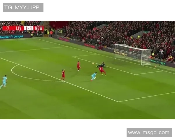 利物浦与纽卡斯尔比赛前瞻及比分预测分析详解