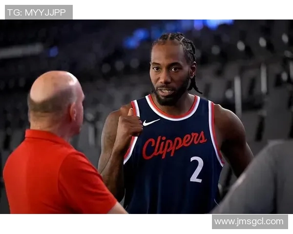 莱昂纳德缺席引发热议快船队遭到NBA官方警告与关注