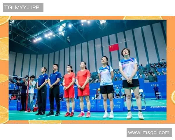 武汉羽毛球队全运会精彩配合展现团队精神与竞技水平